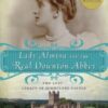 Lady Almina & the Real Downton Abbey