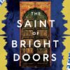 The Saint of Bright Doors
