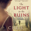 The Light in the Ruins
