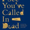 I See You’ve Called in Dead